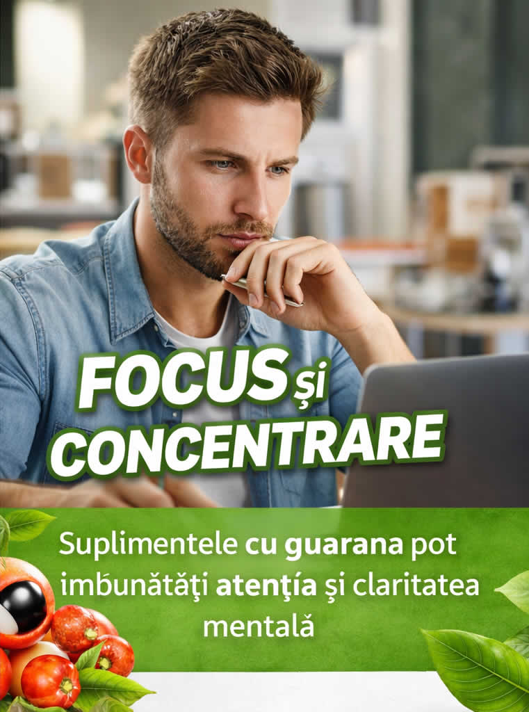 Guarana pentru focus, concentrare și claritate mentală la birou
