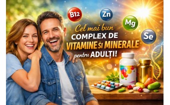 Cel mai bun complex de vitamine și minerale pentru adulți – energie, imunitate și vitalitate zilnică